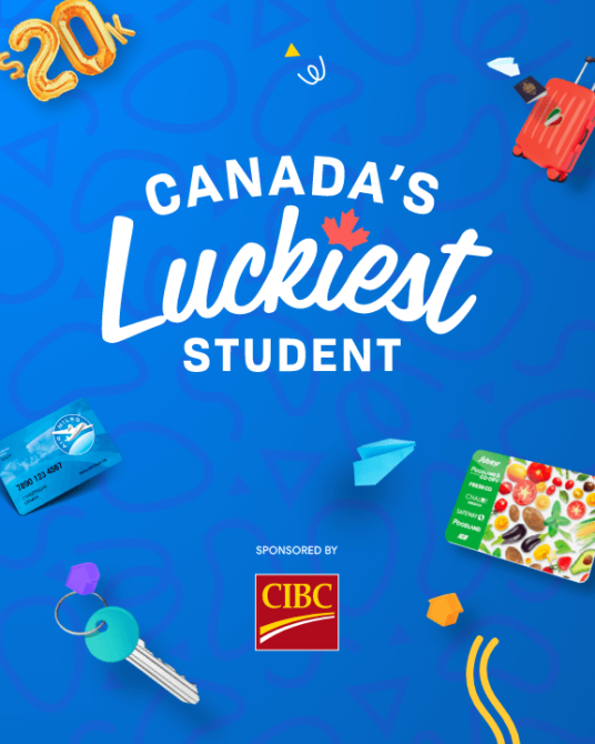 how to win Canada’s Luckiest Student