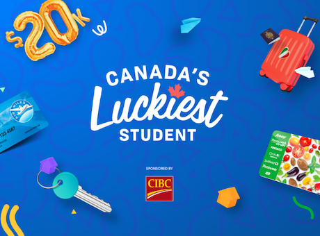 how to win Canada’s Luckiest Student