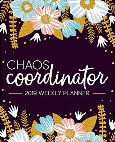 Chaos Coordinator, Weekly Planner