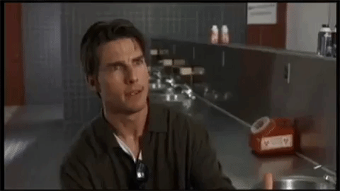 Tom Cruise, "Help me help you."