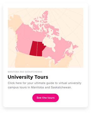 Click here to see the guide to virtual university campus tours in Manitoba and Saskatchewan.