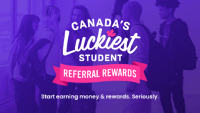 Canada’s Luckiest Student Referral Rewards